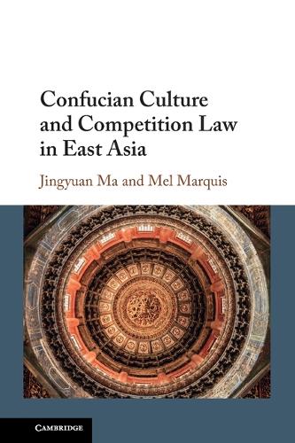 Бумажная книга «Confucian Culture and Competition Law in East Asia», автор Цзиньюань Ма - фото №1