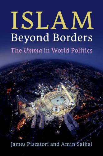 Паперова книга «Islam beyond Borders: The Umma in World Politics», авторів Амін Сайкал, Джеймс Піскаторі - фото №1