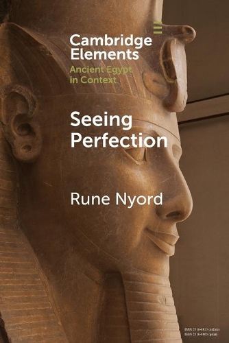 [object Object] «Seeing Perfection: Ancient Egyptian Images beyond Representation», автор Руна Ньорд - фото №1