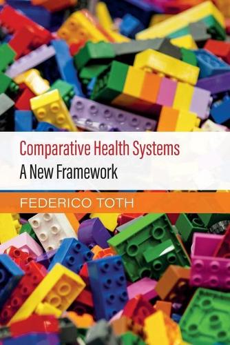 Паперова книга «Comparative Health Systems: A New Framework», автор Федеріко Тот - фото №1