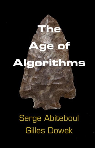 [object Object] «The Age of Algorithms», авторів Жиль Довек, Серж Абітебуль - фото №1