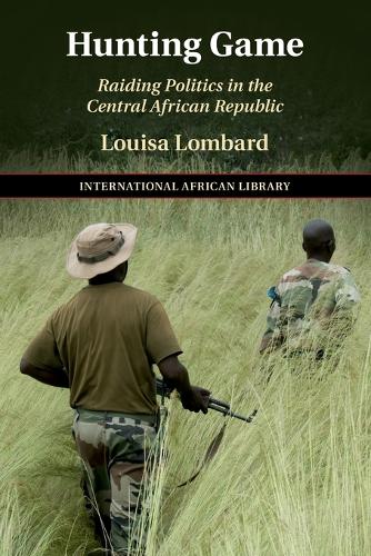Паперова книга «Hunting Game: Raiding Politics in the Central African Republic», автор Луїза Ломбард - фото №1