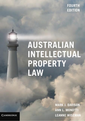 Бумажная книга «Australian Intellectual Property Law», авторов Энн Л. Монотти, Лиэнн Уайзмен, Марк Дж. Дэвисон - фото №1