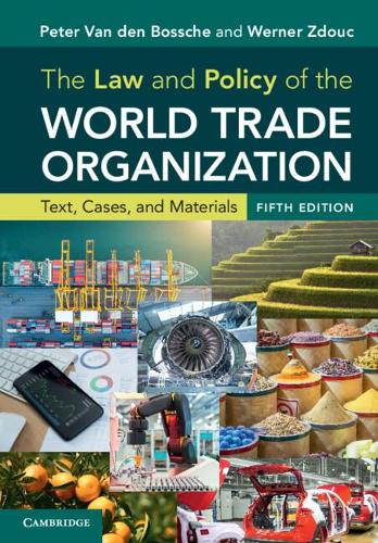 [object Object] «The Law and Policy of the World Trade Organization: Text, Cases, and Materials», автор Питер Ван ден Босше - фото №1