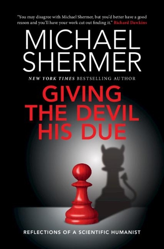 Бумажная книга «Giving the Devil his Due: Reflections of a Scientific Humanist», автор Майкл Шермер - фото №1
