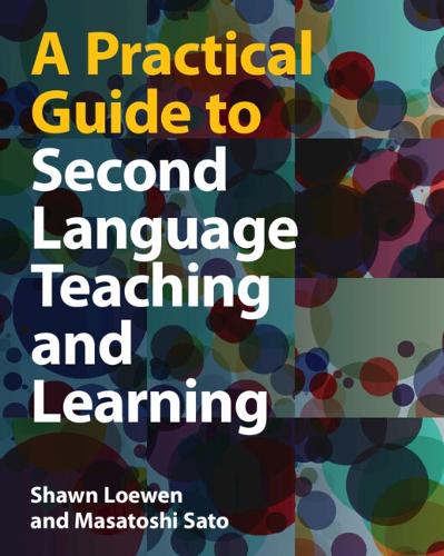 [object Object] «A Practical Guide to Second Language Teaching and Learning», авторов Масатоси Сато, Шон Лоуэн - фото №1