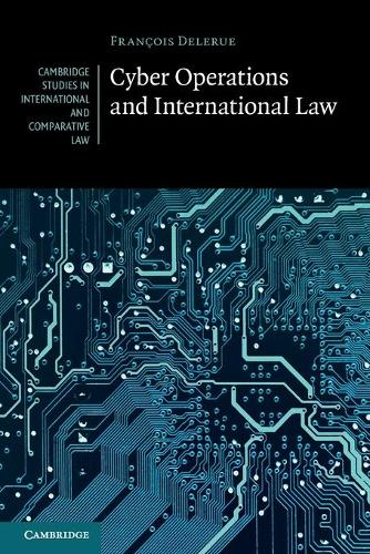 Паперова книга «Cyber Operations and International Law», автор Франсуа Делерю - фото №1