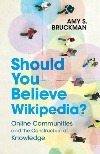 Бумажная книга «Should You Believe Wikipedia?: Online Communities and the Construction of Knowledge», автор Эми С. Брукман - фото №1