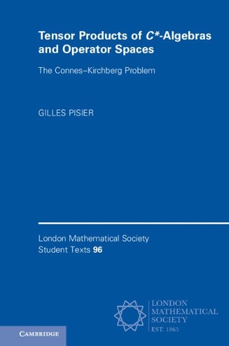 [object Object] «Tensor Products of C*-Algebras and Operator Spaces: The Connes–Kirchberg Problem», автор Жиль Пізьє - фото №1