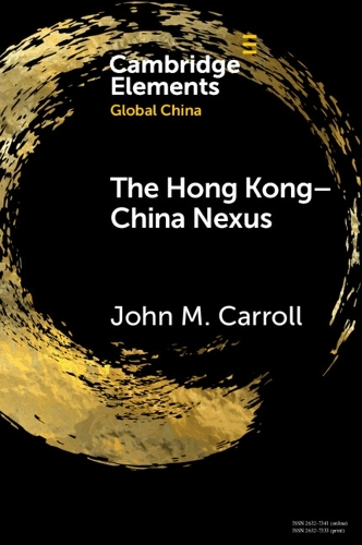 Бумажная книга «The Hong Kong-China Nexus: A Brief History», автор Джон М. Кэрролл - фото №1