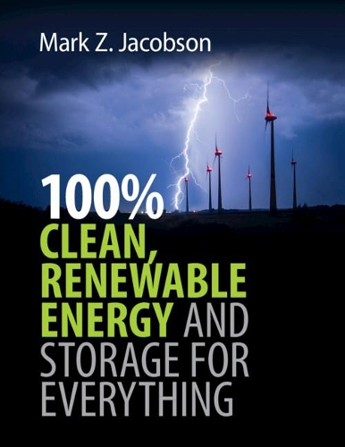 Бумажная книга «100% Clean, Renewable Energy and Storage for Everything», автор Марк З. Якобсон - фото №1