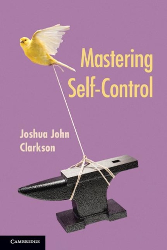 Бумажная книга «Mastering Self-Control», автор Джошуа Джон Кларксон - фото №1
