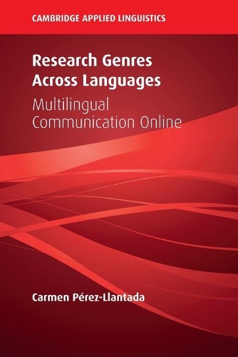Бумажная книга «Research Genres Across Languages: Multilingual Communication Online», автор Кармен Перес-Ллантада - фото №1