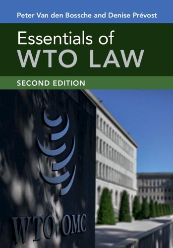Бумажная книга «Essentials of WTO Law», авторов Дениз Превост, Питер Ван ден Босше - фото №1