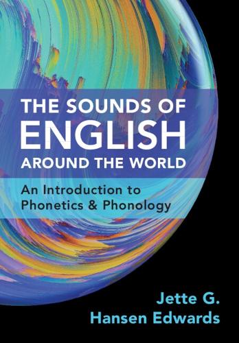 Бумажная книга «The Sounds of English Around the World: An Introduction to Phonetics and Phonology», автор Джетт Г. Хансен Эдвардс - фото №1