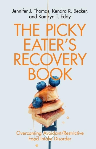 Паперова книга «The Picky Eater's Recovery Book: Overcoming Avoidant/Restrictive Food Intake Disorder», авторів Дженніфер Дж. Томас, Камрін Т. Едді, Кендра Р. Беккер - фото №1