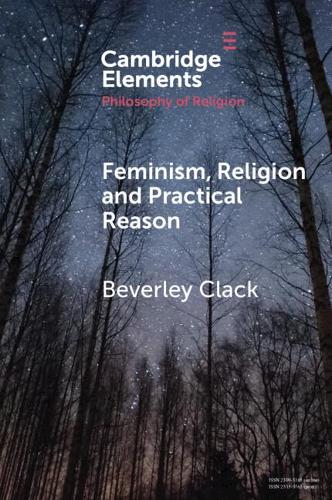 Паперова книга «Feminism, Religion and Practical Reason», автор Беверлі Клак - фото №1