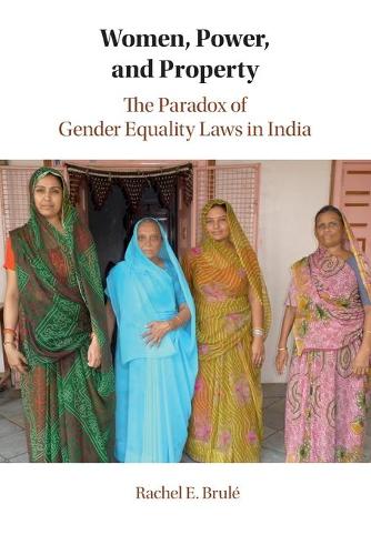Бумажная книга «Women, Power, and Property: The Paradox of Gender Equality Laws in India», автор Рэйчел Э. Бруле - фото №1