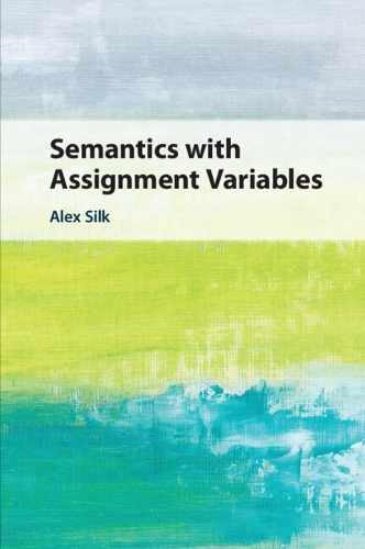 [object Object] «Semantics with Assignment Variables», автор Алекс Силк - фото №1