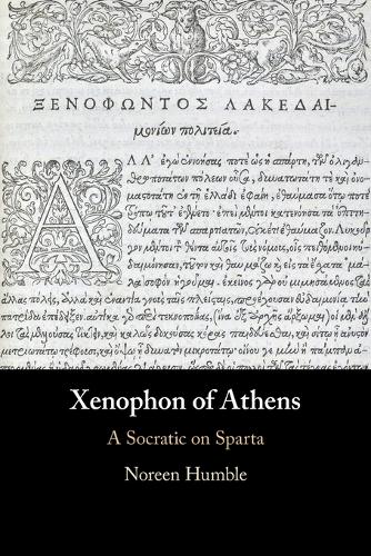 Бумажная книга «Xenophon of Athens: A Socratic on Sparta», автор Норин Хамбл - фото №1