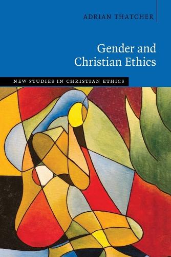Паперова книга «Gender and Christian Ethics», автор Адріан Тетчер - фото №1