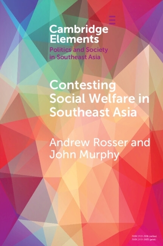 Бумажная книга «Contesting Social Welfare in Southeast Asia», авторов Эндрю Россер, Джон Мерфи - фото №1