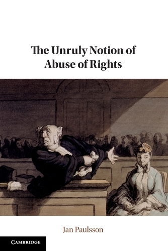 Бумажная книга «The Unruly Notion of Abuse of Rights», автор Ян Паулссон - фото №1