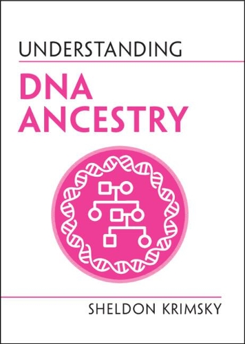 [object Object] «Understanding DNA Ancestry», автор Шелдон Кримски - фото №1