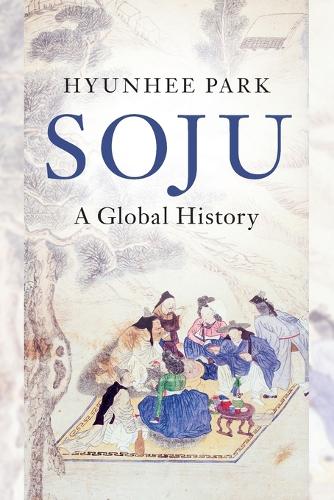 Бумажная книга «Soju: A Global History», автор Хёнхи Пак - фото №1