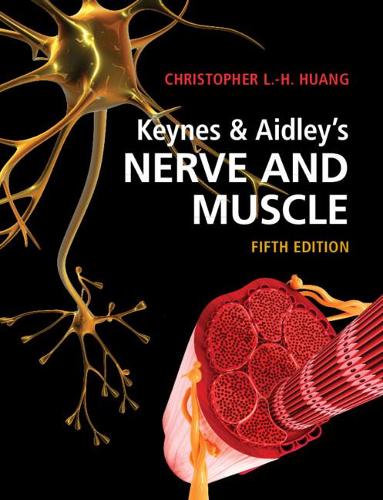Паперова книга «Keynes & Aidley's Nerve and Muscle», автор Крістофер Л.-Х. Хуанг - фото №1