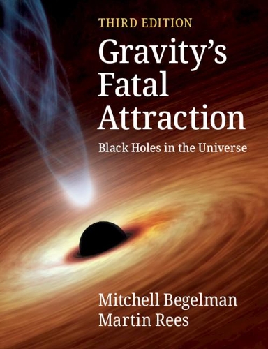 Бумажная книга «Gravity's Fatal Attraction: Black Holes in the Universe», авторов Мартин Рис, Митчелл Бегельман - фото №1