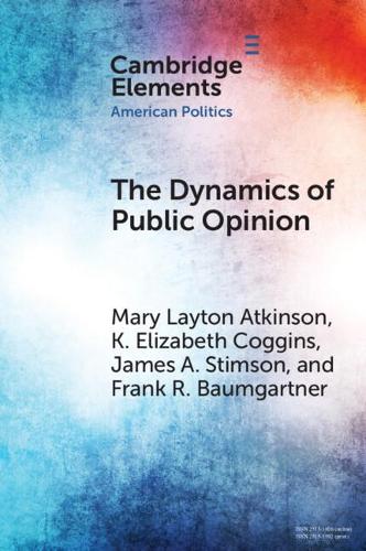 Бумажная книга «The Dynamics of Public Opinion», авторов Фрэнк Р. Баумгартнер, Джеймс А. Стимсон - фото №1