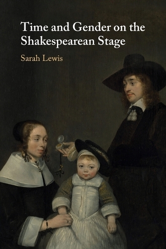 Паперова книга «Time and Gender on the Shakespearean Stage», автор Сара Льюїс - фото №1