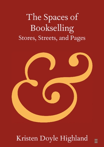 Бумажная книга «The Spaces of Bookselling: Stores, Streets, and Pages», автор Кристен Дойл Хайленд - фото №1