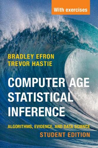 [object Object] «Computer Age Statistical Inference, Student Edition: Algorithms, Evidence, and Data Science», авторів Бредлі Ефрон, Тревор Хасті - фото №1