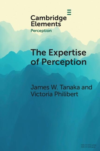 Бумажная книга «The Expertise of Perception: How Experience Changes the Way We See the World», автор Джеймс В. Танака - фото №1