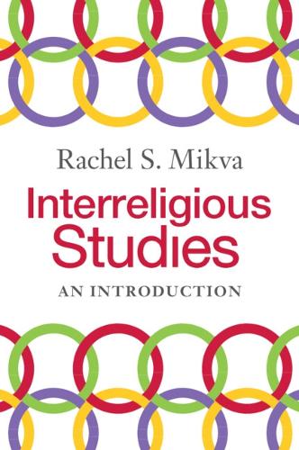 Паперова книга «Interreligious Studies: An Introduction», автор Рахель Міква - фото №1
