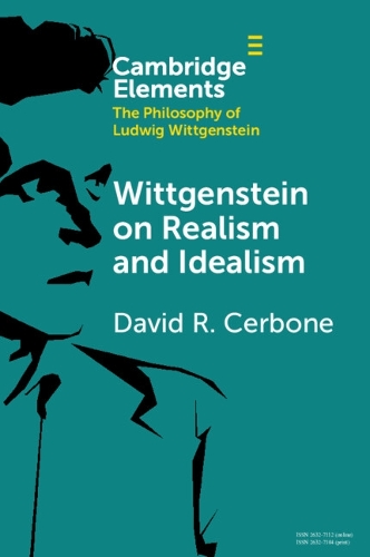 [object Object] «Wittgenstein on Realism and Idealism», автор Дэвид Р. Кербон - фото №1