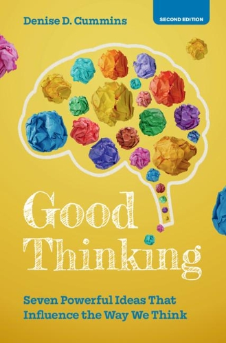 Бумажная книга «Good Thinking: Seven Powerful Ideas That Influence the Way We Think», автор Дениз Д. Камминс - фото №1