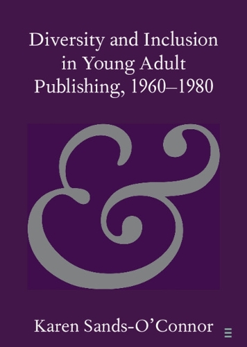 Бумажная книга «Diversity and Inclusion in Young Adult Publishing, 1960–1980», автор Карен Сэндс-О'Коннор - фото №1