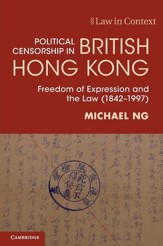 Паперова книга «Political Censorship in British Hong Kong: Freedom of Expression and the Law (1842–1997)», автор Майкл Нг - фото №1