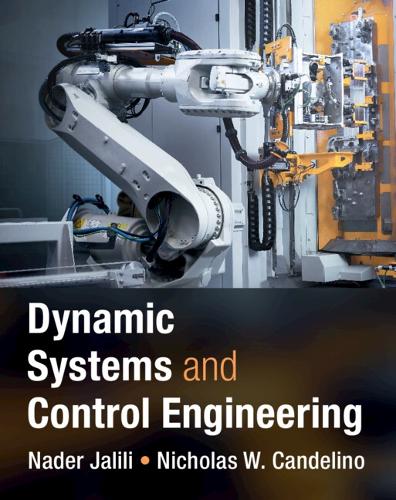 [object Object] «Dynamic Systems and Control Engineering», авторів Надер Джалілі, Ніколас В. Канделіно - фото №1