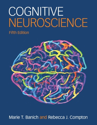 Паперова книга «Cognitive Neuroscience», авторів Марі Т. Баніч, Ребекка Дж. Комптон - фото №1