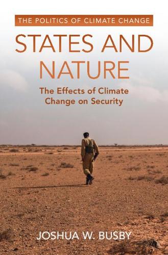 Паперова книга «States and Nature: The Effects of Climate Change on Security», автор Джошуа В. Басбі - фото №1