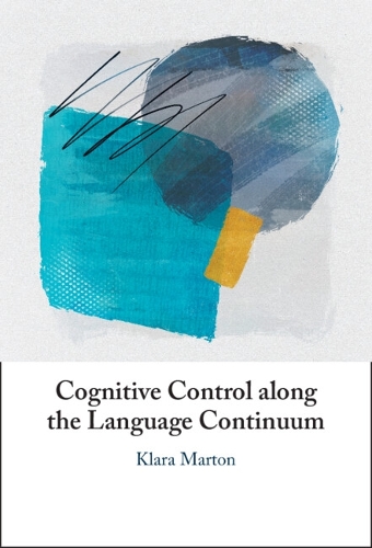 Бумажная книга «Cognitive Control along the Language Continuum», автор Клара Мартон - фото №1
