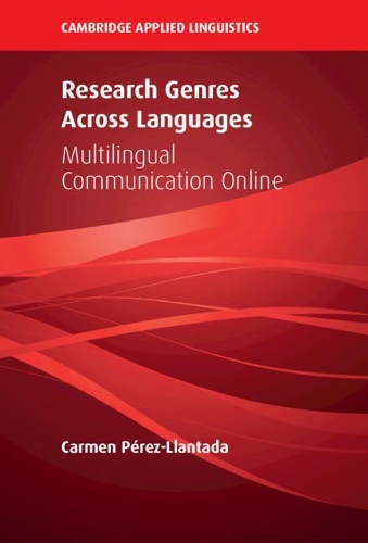 Бумажная книга «Research Genres Across Languages: Multilingual Communication Online», автор Кармен Перес-Ллантада - фото №1