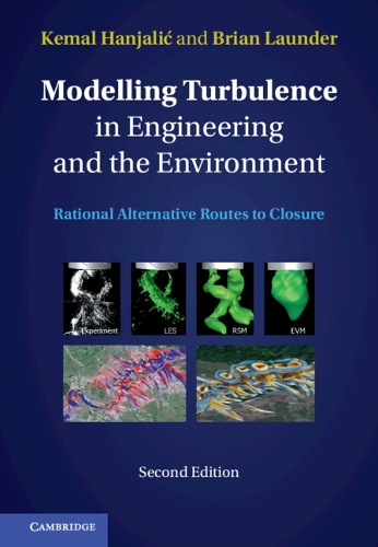 Бумажная книга «Modelling Turbulence in Engineering and the Environment: Rational Alternative Routes to Closure», авторов Брайан Лаундер, Кемаль Ханджалич - фото №1