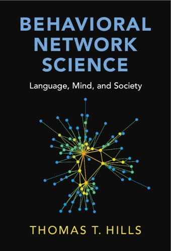Бумажная книга «Behavioral Network Science: Language, Mind, and Society», автор Томас Т. Хиллс - фото №1