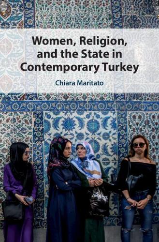 Паперова книга «Women, Religion, and the State in Contemporary Turkey», автор К'яра Марітато - фото №1