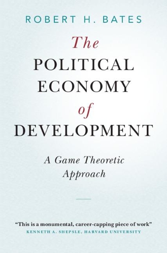 Паперова книга «The Political Economy of Development: A Game Theoretic Approach», автор Роберт Х. Бейтс - фото №1